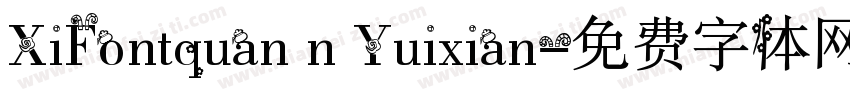 XiFontquan n Yuixian字体转换